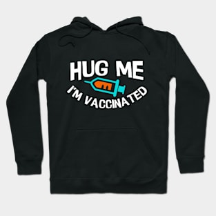 i'm vaccinated Hoodie